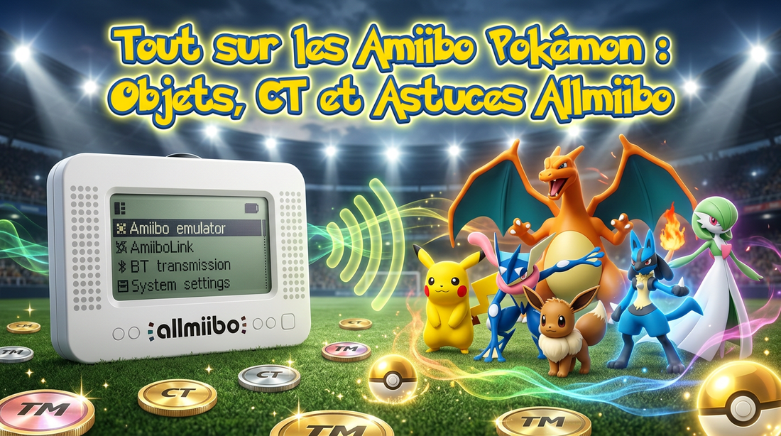 Tout sur les Amiibo Pokémon : Objets, CT et Astuces Allmiibo